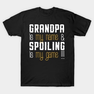 Grandma is my name spoiling is my game T-Shirt